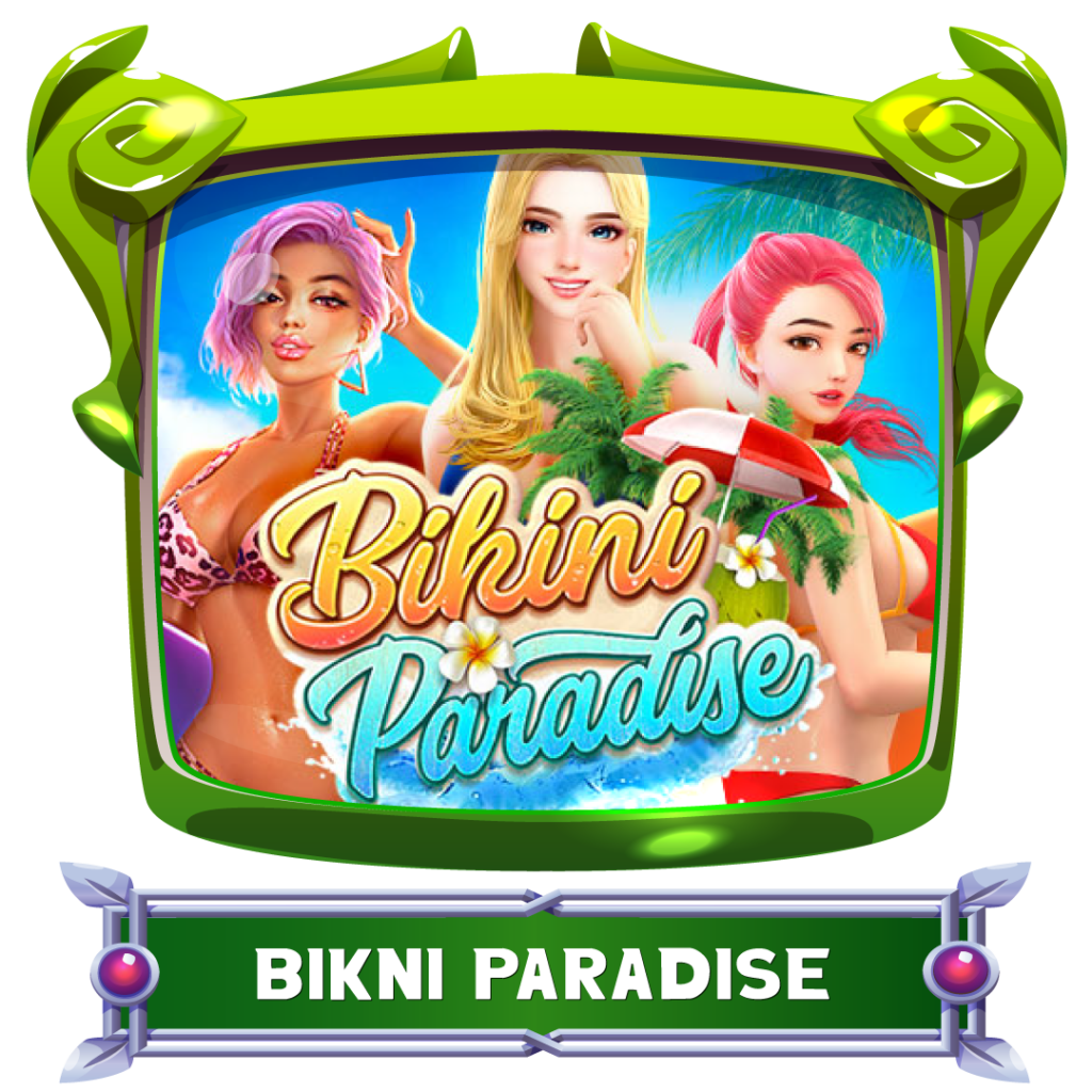 PGSLOT เกม Bikini Paradise