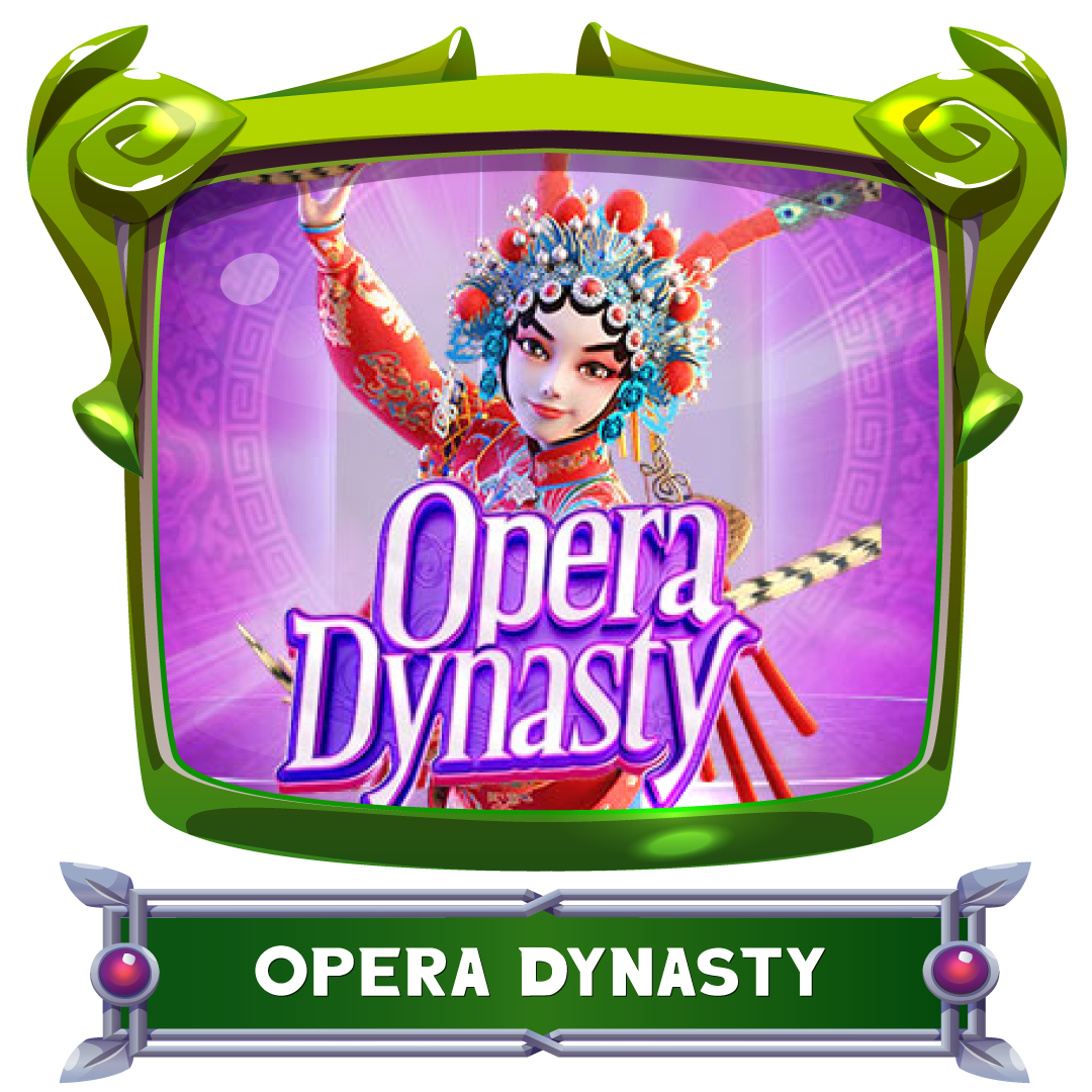PGSLOT เกม Opera Dynasty
